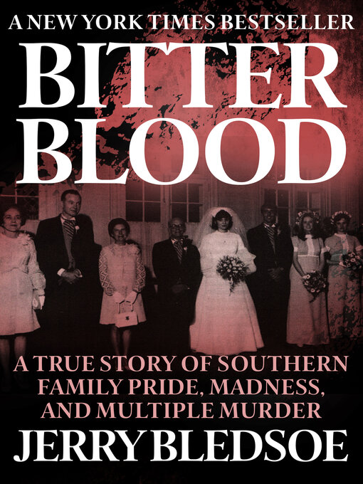Title details for Bitter Blood by Jerry Bledsoe - Available
